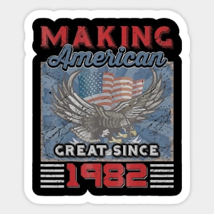 38th Birthday Perfect Gifts Making American Great Since 1982 Sticker